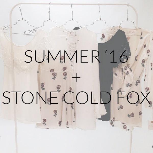 Summer '16 + Stone Cold Fox