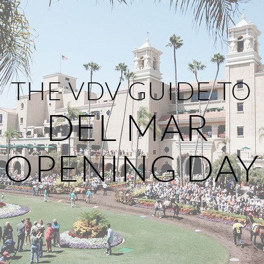 The VDV Guide To Del Mar Opening Day