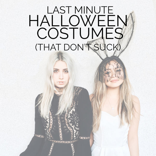Last Minute Halloween Costumes (That Don't Suck)