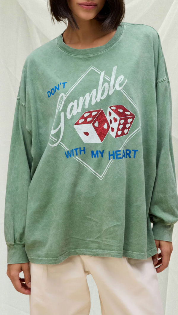 Don't Gamble With My Heart LS - Stone Green Acid / OS